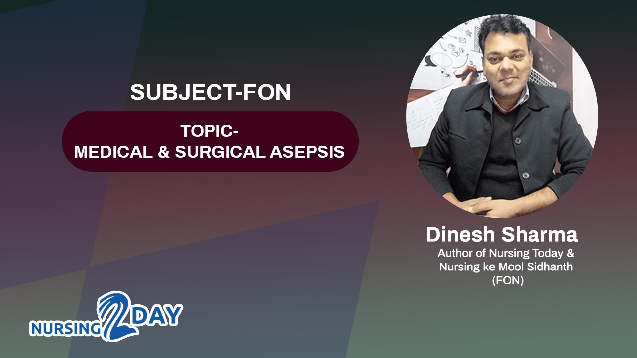 FON Topic - MEDICAL AND SURGICAL ASEPSIS