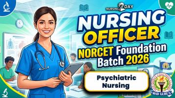 Psychiatric Nursing | NORCET Foundation Batch 2026