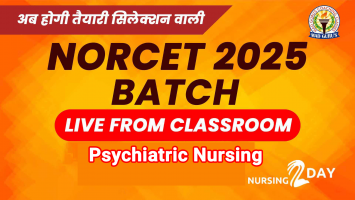 Psychiatric Nursing | NORCET Live Classes