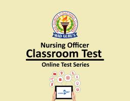 Nursing Officer Classroom Test