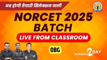 OBG  || NORCET 2025 Live Classes