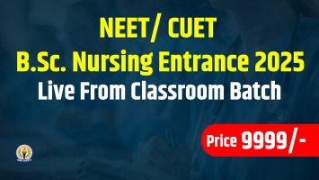 NEET/ CUET B.Sc. Nursing Entrance 2025 Course